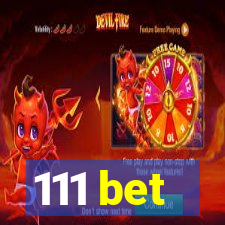 111 bet